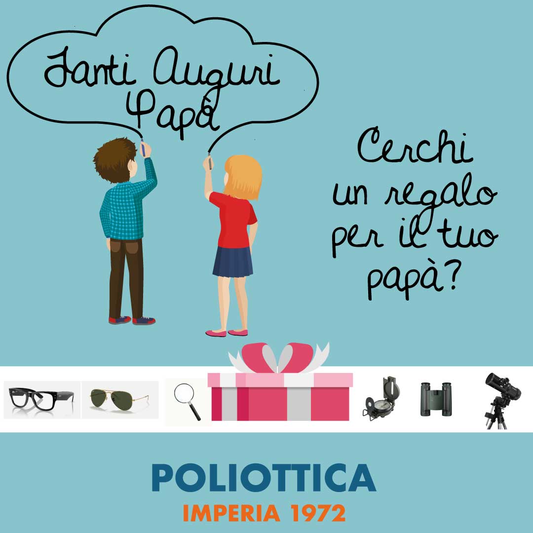 Articolo Auguri papà Ottica Poliottica Optometristi Imperia Oneglia Shop Negozio Occhiali Vista Sole Lenti a Contatto Ipovisione 1080x1080.jpg